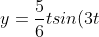 y= \frac{5}{6}tsin(3t)